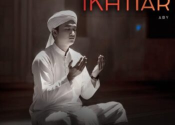 LAGU “IKHTIAR” KARYA PRASETIO WIBOWO, MENJADI HITS DI BULAN RAMADHAN!