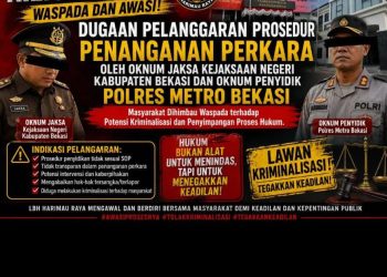 Dugaan Pelanggaran Prosedur Penanganan Perkara oleh Oknum Jaksa Kejaksaan Negeri Kabupaten Bekasi dan Oknum Penyidik Polres Metro Bekasi: Masyarakat Dihimbau Waspada terhadap Potensi Kriminalisasi dan Penyimpangan Proses Hukum