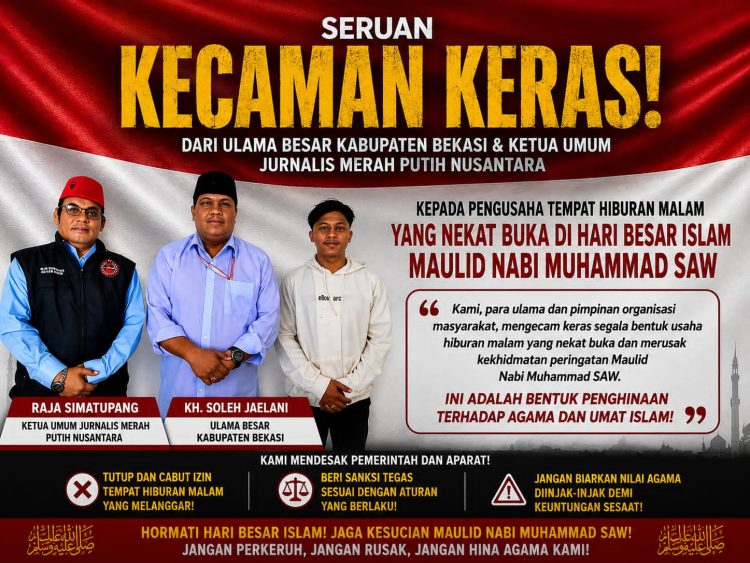 Ulama Bekasi dan Ketua Umum Jurnalis Merah Putih Nusantara Mengecam Keras Para Pengusaha THM Yang Berani Buka di Malam Hari Maulid Nabi